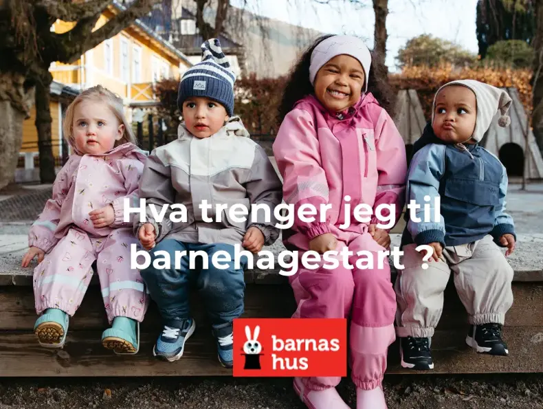 Hva trenger jeg til barnehagestart ? - 4