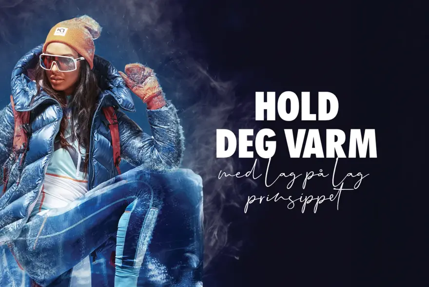 Hold deg varm med lag på lag