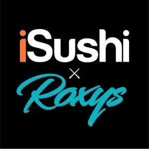 iSushi + Roxys