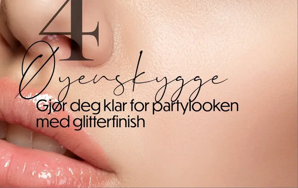 Julens beauty favoritter. 4 Øyenskygge Gjør deg klar for partylooken med glitterfinish