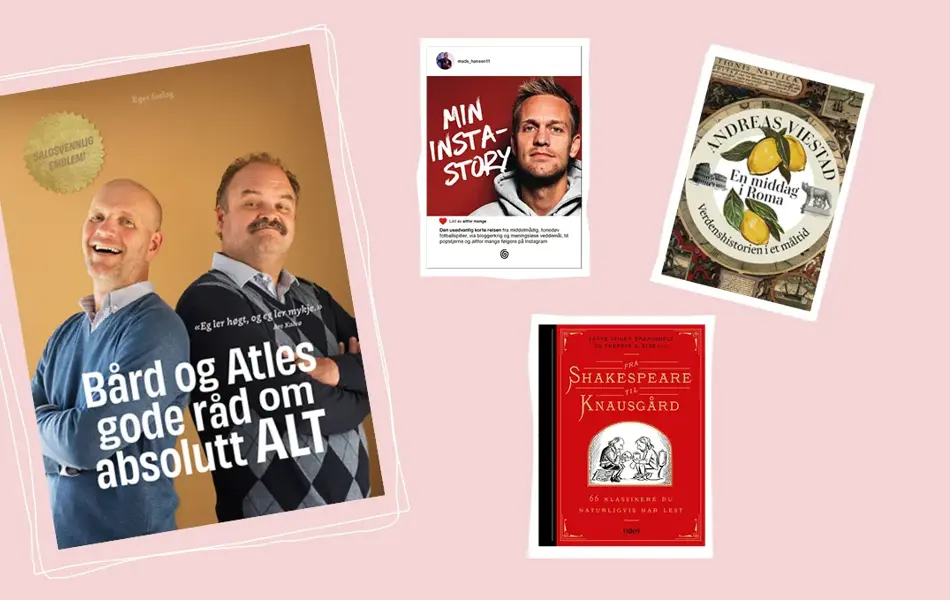 Produktbilde av bøkene: Bård og Atles gode råd om absolutt alt, Min Insta-story, Fra Shakespeare til Knausgård og En middag i Roma