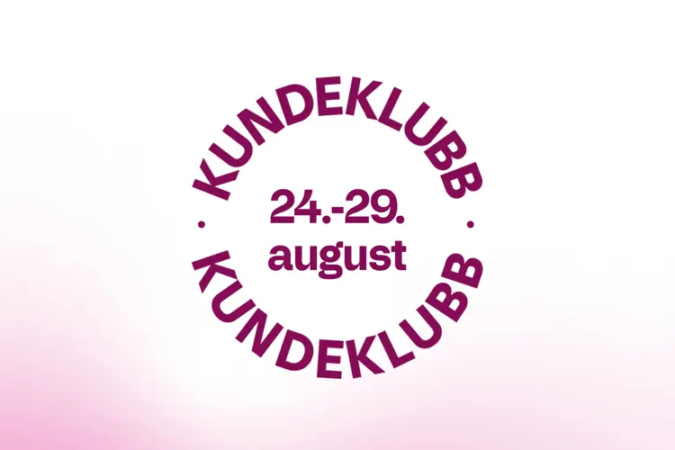 tekst på rosa bakgrunn  kundekluibb 24.-29  august