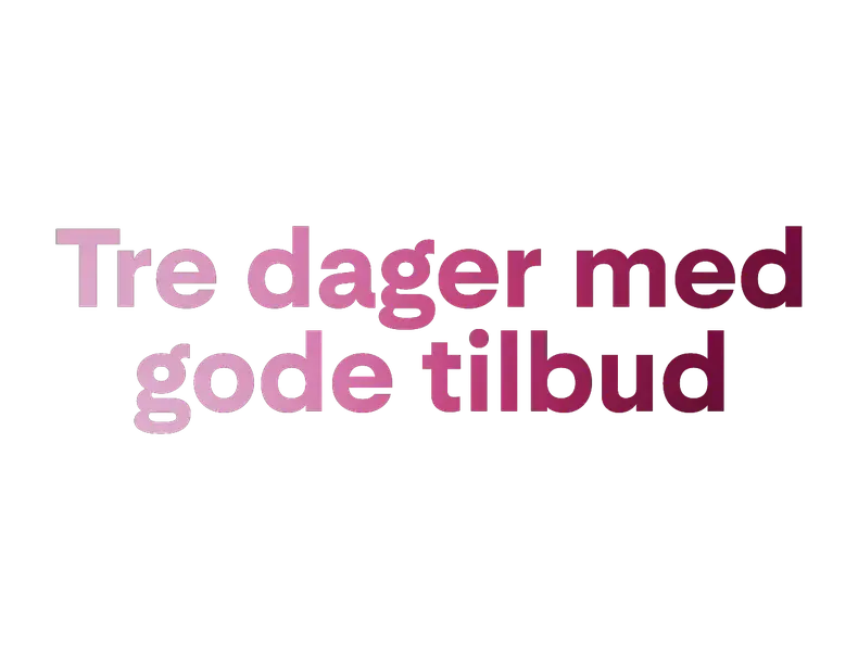 Tre dager med gode tilbud